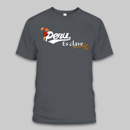 "PERU ES CLAVE" Camiseta de Perú